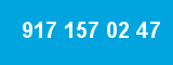 917 157 02 47